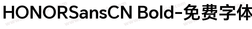HONORSansCN Bold字体转换